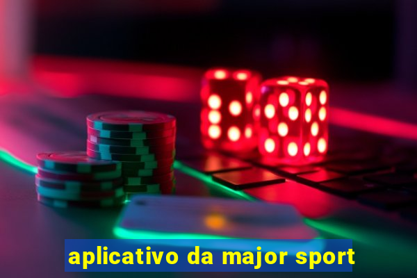 aplicativo da major sport